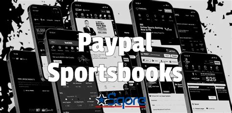 PayPal Betting Sites: Sportsbooks That Take PayPal .